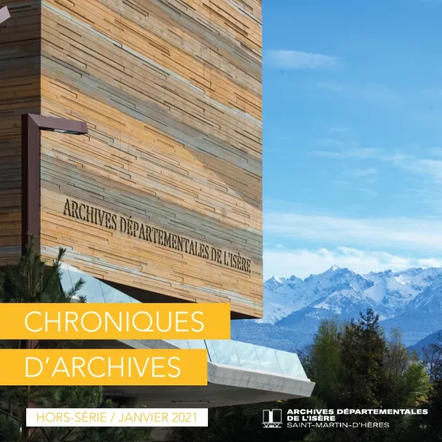 Couverture du hors série Chroniques d'Archives sur le nouveau bâtiment des Archives départementales de l'Isère inauguré en 2021