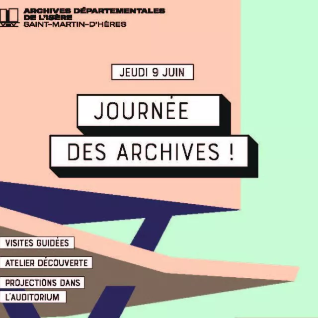 Journée des Archives © Archives départementales de l'Isère Affiche de la journée des Archives © Archives départementales de l'Isère